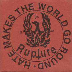 Rupture (AUS) : Hate Makes The World Go Round